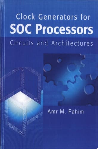 Clock Generators for SOC Processors Circuits and Architectures