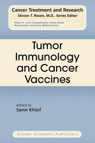 Tumor Immunology and Cancer Vaccines (Cancer Treatment and Research, 123)