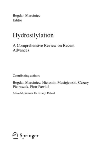 Hydrosilylation A Comprehensive Review on Recent Advances