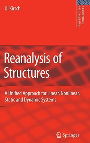 Reanalysis of Structures A Unified Approach for Linear, Nonlinear, Static and Dynamic Systems