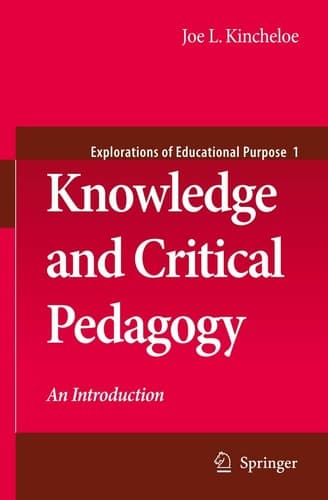 Knowledge and Critical Pedagogy An Introduction