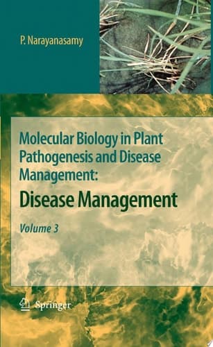 Molecular Biology in Plant Pathogenesis and Disease Management: Disease Management
