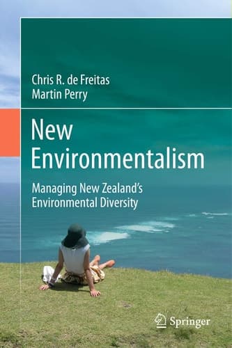 New Environmentalism Managing New Zealand’s Environmental Diversity