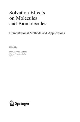 Solvation Effects on Molecules and Biomolecules Computational Methods and Applications