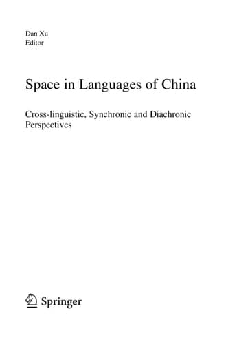 Space in Languages of China Cross-linguistic, Synchronic and Diachronic Perspectives