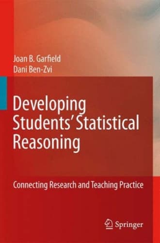 Developing Students’ Statistical Reasoning Connecting Research and Teaching Practice