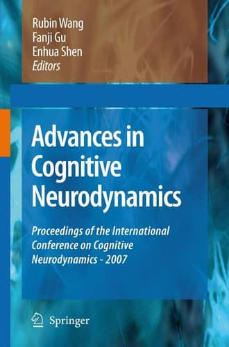 Advances in Cognitive Neurodynamics Proceedings of the International Conference on Cognitive Neurodynamics - 2007