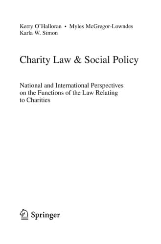 Charity Law & Social Policy National and International Perspectives on the Functions of the Law Relating to Charities