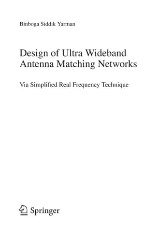 Design of Ultra Wideband Antenna Matching Networks Via Simplified Real Frequency Technique