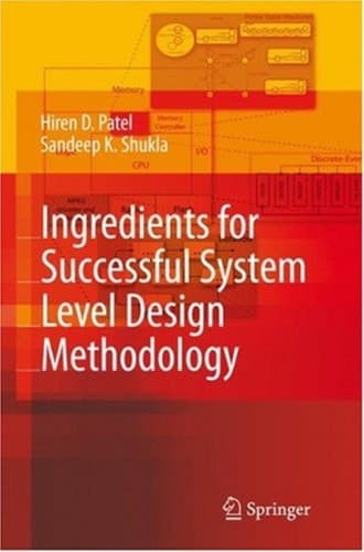 Ingredients for Successful System Level Design Methodology