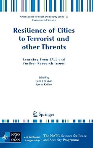 Resilience of Cities to Terrorist and other Threats Learning from 9/11 and further Research Issues