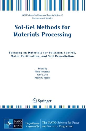 Sol-Gel Methods for Materials Processing Focusing on Materials for Pollution Control, Water Purification, and Soil Remediation