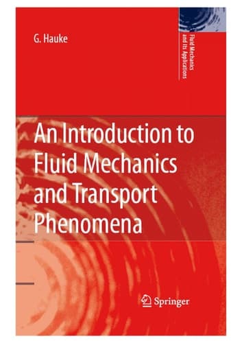 An Introduction to Fluid Mechanics and Transport Phenomena