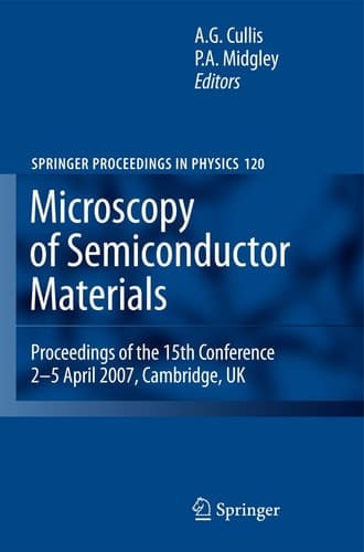 Microscopy of Semiconducting Materials 2007 Proceedings of the 15th Conference, 2-5 April 2007, Cambridge, UK