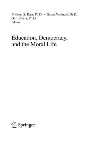 Education, Democracy and the Moral Life