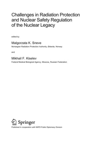 Challenges in Radiation Protection and Nuclear Safety Regulation of the Nuclear Legacy