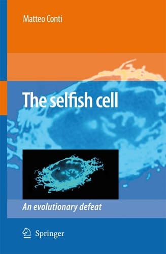 The Selfish Cell An Evolutionary Defeat