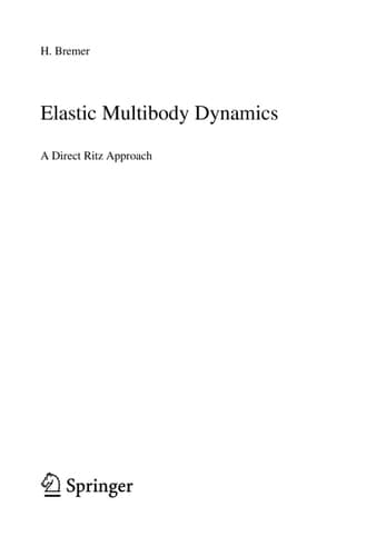 Elastic Multibody Dynamics A Direct Ritz Approach