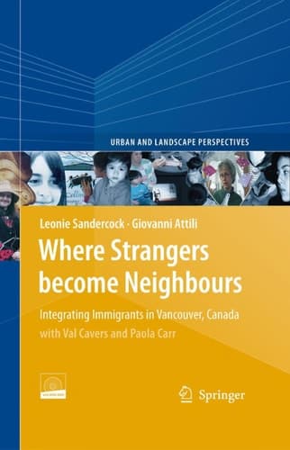 Where Strangers Become Neighbours Integrating Immigrants in Vancouver, Canada