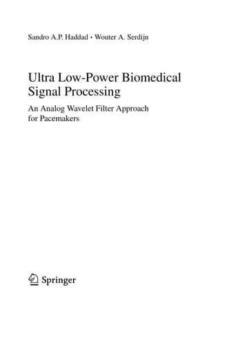 Ultra Low-Power Biomedical Signal Processing An Analog Wavelet Filter Approach for Pacemakers