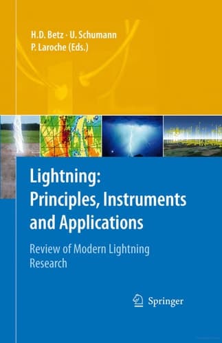 Lightning: Principles, Instruments and Applications Review of Modern Lightning Research