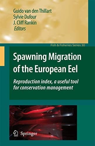 Spawning Migration of the European Eel Reproduction index, a useful tool for conservation management