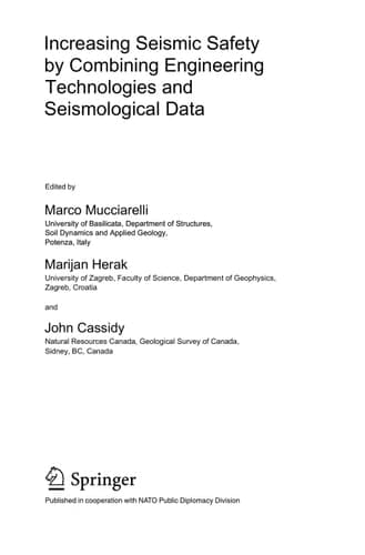 Increasing Seismic Safety by Combining Engineering Technologies and Seismological Data
