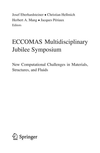 ECCOMAS Multidisciplinary Jubilee Symposium New Computational Challenges in Materials, Structures, and Fluids
