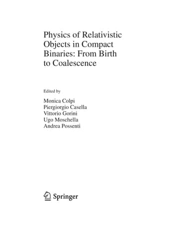 Physics of Relativistic Objects in Compact Binaries: from Birth to Coalescence
