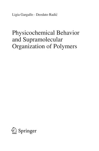 Physicochemical Behavior and Supramolecular Organization of Polymers