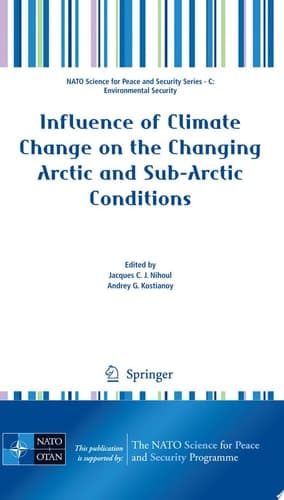 Influence of Climate Change on the Changing Arctic and Sub-Arctic Conditions