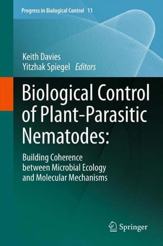 Biological Control of Plant-Parasitic Nematodes: Building Coherence between Microbial Ecology and Molecular Mechanisms