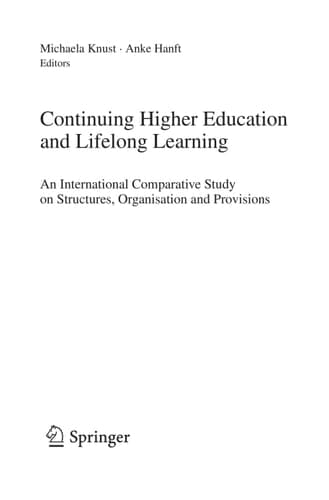 Continuing Higher Education and Lifelong Learning An international comparative study on structures, organisation and provisions