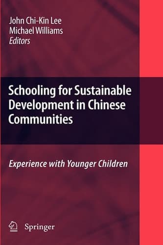 Schooling for Sustainable Development in Chinese Communities Experience with Younger Children