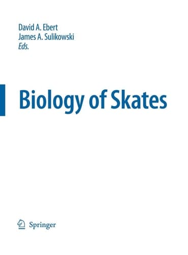 Biology of Skates (Developments in Environmental Biology of Fishes, 27)