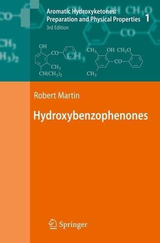 Aromatic Hydroxyketones: Preparation and Physical Properties Vol.1: Hydroxybenzophenones Vol.2: Hydroxyacetophenones I Vol.3: Hydroxyacetophenones II Vol.4: Hydroxypropiophenones, Hydroxyisobutyrophenones, Hydroxypivalophenones and Derivatives