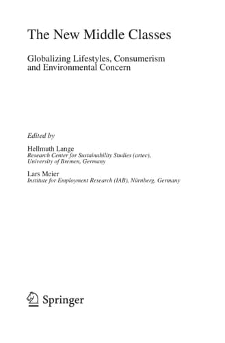 The New Middle Classes Globalizing Lifestyles, Consumerism and Environmental Concern