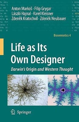 Life as Its Own Designer Darwin's Origin and Western Thought
