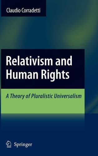 Relativism and Human Rights A Theory of Pluralistic Universalism