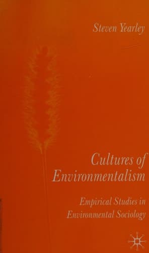 Cultures of Environmentalism Empirical Studies in Environmental Sociology