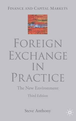 Foreign Exchange in Practice The New Environment
