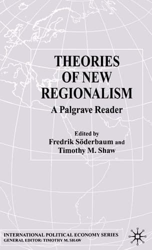 Theories of New Regionalism A Palgrave Macmillan Reader