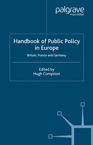 Handbook of Public Policy in Europe Britain, France and Germany
