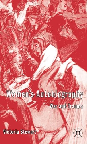 Women's Autobiography War and Trauma