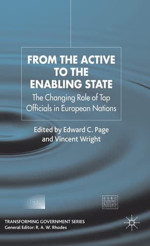 From the Active to the Enabling State The Changing Role of Top Officials in European Nations