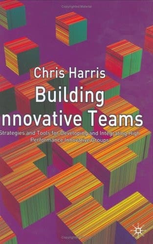 Building Innovative Teams