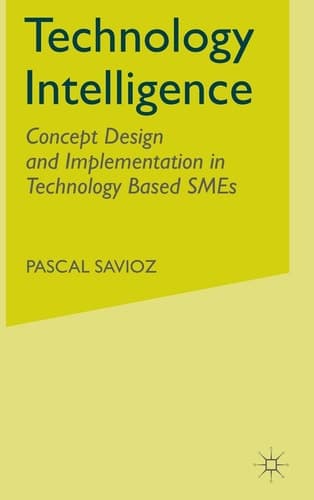 Technology Intelligence Concept Design and Implementation in Technology Based SMEs