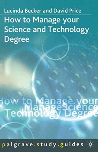 How to Manage your Science and Technology Degree