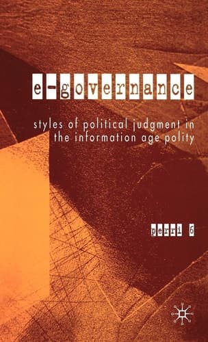 E-Governance Styles of Political Judgment in the Information Age Polity