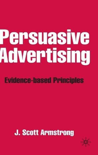 Persuasive Advertising Evidence-based Principles